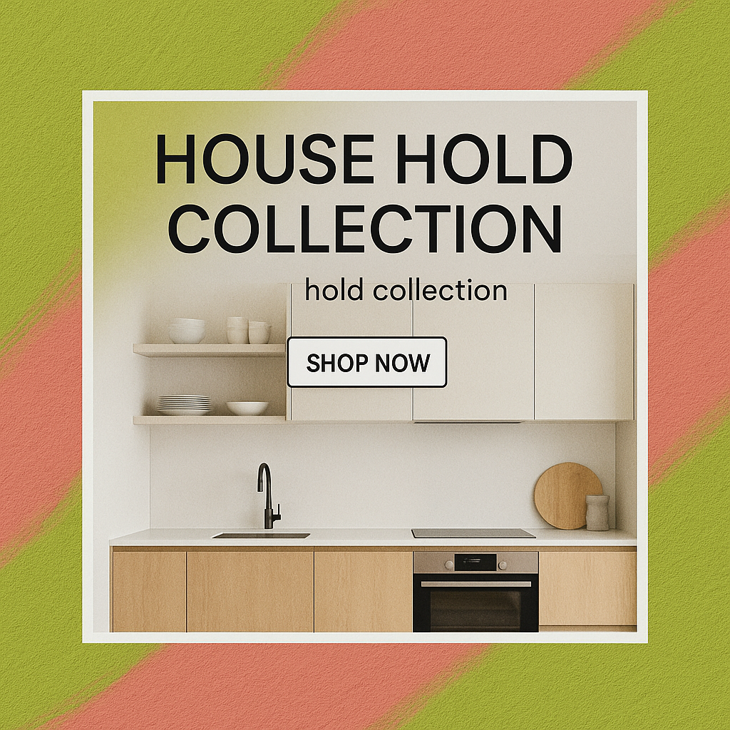 HOUSE HOLD ITEMS
